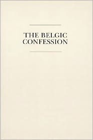 Title: Belgic Confession, Author: Lew Vander Meer