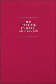 Title: The Heidelberg Catechism with NIV Scripture Texts, Author: Christian Reformed Church