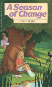 Title: A Season of Change, Author: Lois L. Hodge