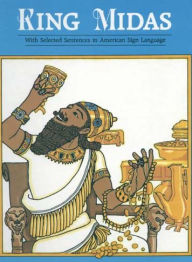 King Midas: With Selected Sentences in American Sign Language