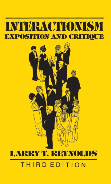 Interactionism: Exposition and Critique