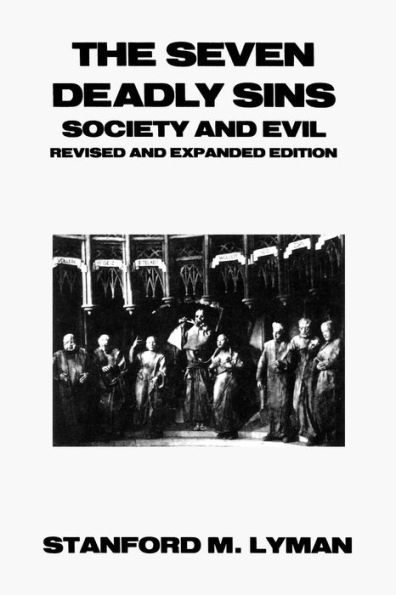 The Seven Deadly Sins: Society and Evil / Edition 1