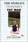 World's Thinnest Fat Man