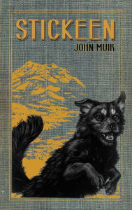 Title: Stickeen, Author: John Muir