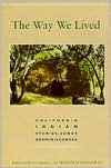 Title: The Way We Lived: California Indian Stories, Songs, and Reminiscences / Edition 2, Author: Malcolm Margolin