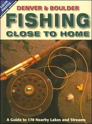Fishing Close To Home Denver And Boulder By Jack Olofson