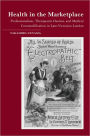 Health in the Marketplace: Professionalism, Therapeutic Desires, and Medical Commodification in Late-Victorian London