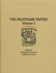 Title: The Pacatnamu Papers, Volume 1, Author: Guillermo A. Cock