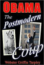 Obama - The Postmodern Coup: Making of a Manchurian Candidate