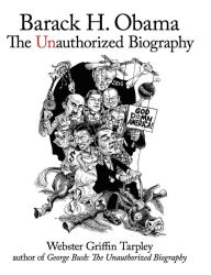 Title: Barack H. Obama: The Unauthorized Biography, Author: Webster Tarpley