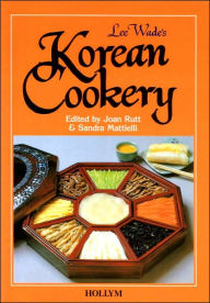 Title: Lee Wade's Korean Cookery / Edition 2, Author: Joan Rutt