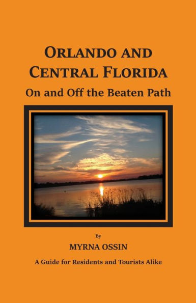 Orlando and Central Florida on and off the Beaten Path