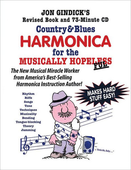 Country & Blues Harmonica for the Musically Hopeless: Revised Book and 73-Minute CD