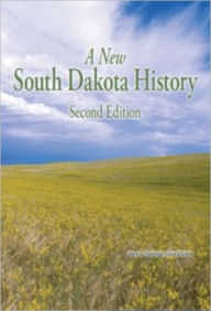 Title: New South Dakota History (Second Edition), Author: Harry F. Thompson