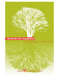 Title: Mastering Civic Engagement: A Challenge to Museums / Edition 1, Author: American Association of Museums