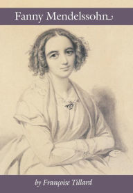 Title: Fanny Mendelssohn, Author: Fanny Mendelssohn Hensel