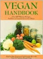 Vegan Handbook: Over 200 Delicious Recipes, Meal Plans, and Vegetarian Resources for All Ages