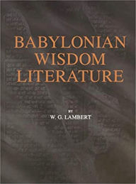 Title: Babylonian Wisdom Literature, Author: Wilfred G. Lambert