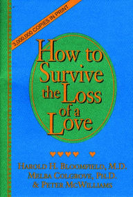 Title: How to Survive The Loss of a Love, Author: Peter McWilliams