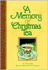 Title: A Memory of Christmas Tea, Author: Tom Hegg