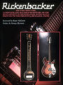 Rickenbacker: The History of the Rickenbacker Guitars