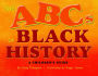 The ABC's of Black History: A Children's Guide