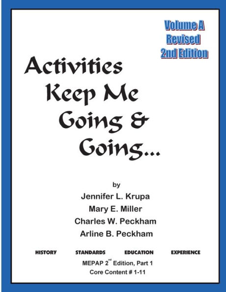 Activities Keep Me Going and Going: Volume A