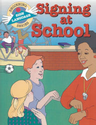 Title: Signing At School (Bsls), Author: S. Harold Collins