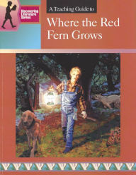 Title: A Teaching Guide to Where the Red Fern Grows, Author: Mary Spicer