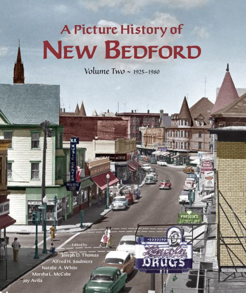 A Picture History of New Bedford, Volume Two: 1925-1980