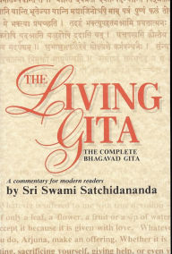 Title: Living Gita: The Complete Bhagavad Gits, Author: Sri Swami Satchidananda