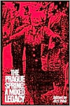 Title: The Prague Spring: A Mixed Legacy, Author: Jiri Pehe