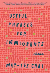 Ebook gratis italiano download epub Useful Phrases for Immigrants: Stories 9780932112767 by May-lee Chai