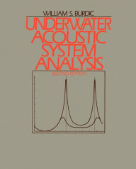 Title: Underwater Acoustic System Analysis / Edition 2, Author: William S. Burdic