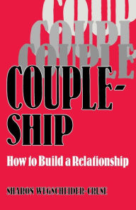 Title: Coupleship: How to Build a Relationship, Author: Sharon Wegsheider-Cruse