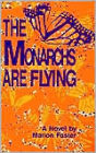 The Monarchs Are Flying