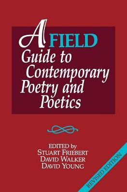 A FIELD Guide to Contemporary Poetry and Poetics / Edition 2