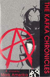 Title: The Kafka Chronicles, Author: Mark Amerika