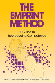 Title: The Emprint Method: A Guide to Reproducing Competence, Author: Leslie Cameron-Bandler