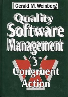 Quality Software Management: Congruent Action