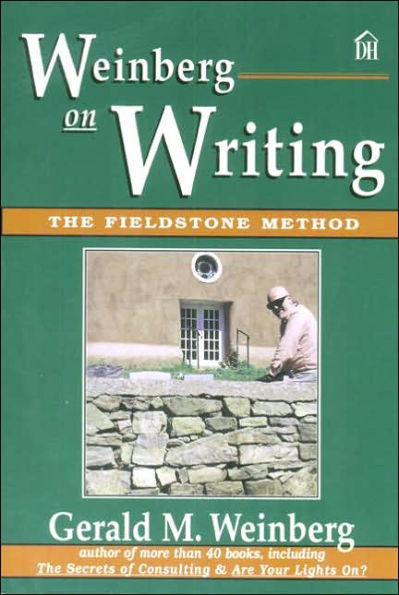 Weinberg on Writing: The Fieldstone Method