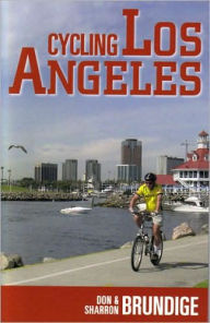 Title: Cycling Los Angeles, Author: Don Brundige