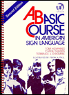 Title: Basic Course in American Sign Language / Edition 2, Author: Frank A. Paul