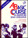 Basic Course in American Sign Language / Edition 2