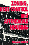 Title: Zoning, Rent Control and Affordable Housing, Author: William Tucker