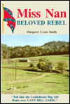 Title: Miss Nan: Beloved Rebel, Author: Margaret Lyons Smith