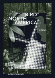 Title: The Smallest Bird in North America / Edition 1, Author: Robert Grunst