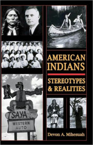 Title: American Indians: Sterotypes & Realities / Edition 1, Author: First Last