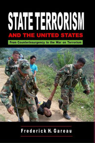 Title: State Terrorism and the United States: Counterinsurgency and the War on Terrorism, Author: First Last