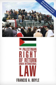 Title: The Palestinian Right of Return Under International Law, Author: Francis A. Boyle